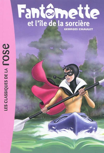 Fantomette - t05 - fantomette 05 - fantomette et l'ile de la sorciere