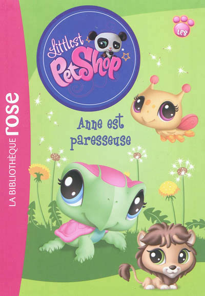 Littlest petshop - t07 - littlest petshop 07 - anne est paresseuse
