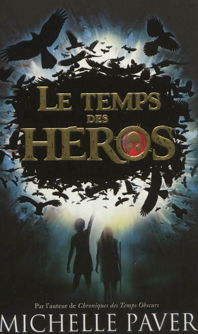 Le temps des heros - tome 1 - le feu bleu