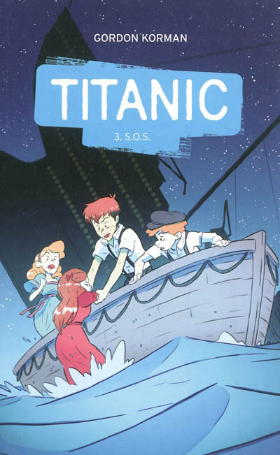 Titanic - tome 3 - s.o.s