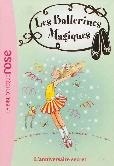 Les ballerines magiques - t22 - les ballerines magiques 22 - l'anniversaire secret