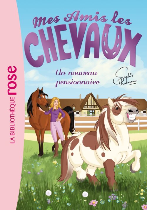 Mes amis les chevaux - sophie thalmann - t01 - mes amis les chevaux 01 - un nouveau pensionnaire