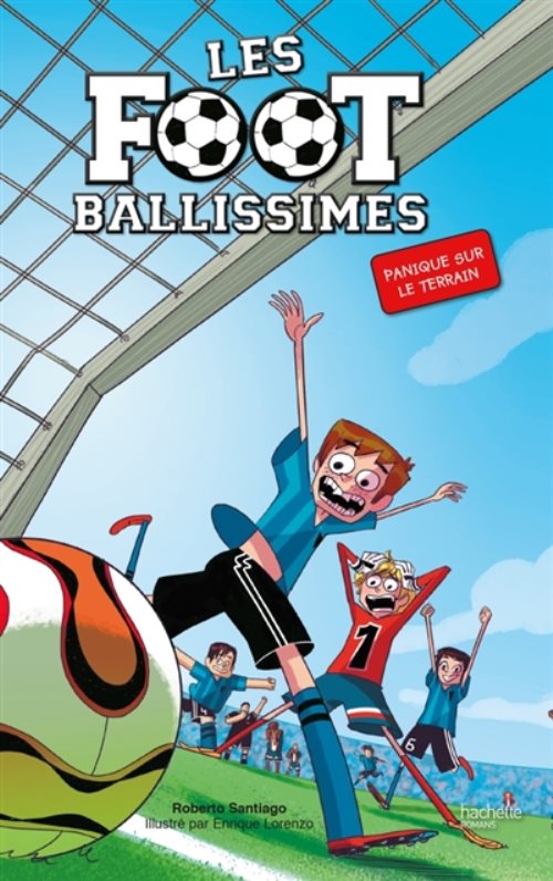 Les footballissimes - tome 2 - panique sur le terrain Les footballissimes - tome 2 - panique sur le terrain