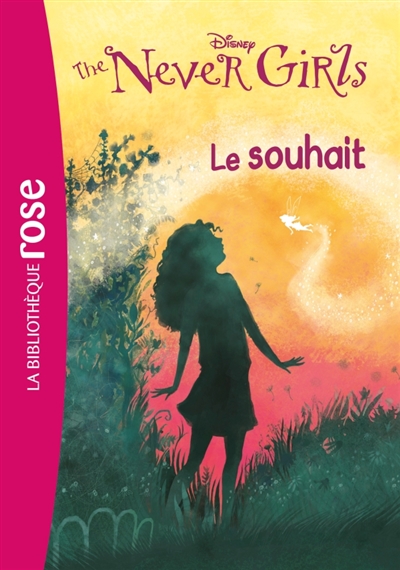 The never girls - t03 - the never girls 03 - le souhait
