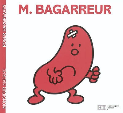 Monsieur bagarreur