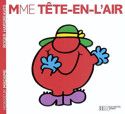 Madame tete-en-l'air