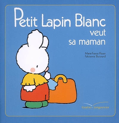 Petit lapin blanc veut sa maman