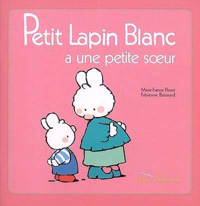 Petit lapin blanc a une petite soeur