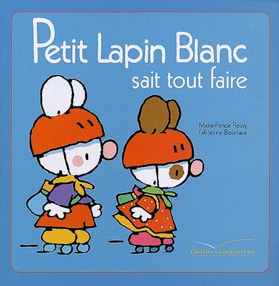 Petit lapin blanc sait tout faire