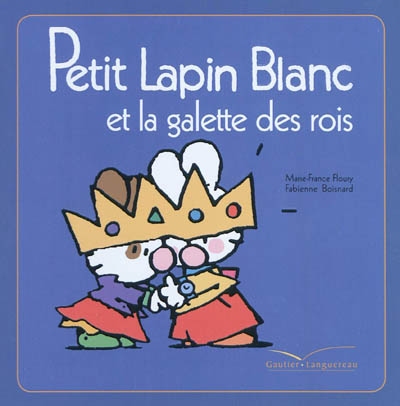 Petit lapin blanc et la galette des rois