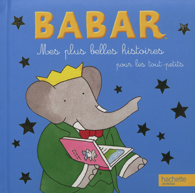 Mes plus belles histoires pour les tout-petits babar