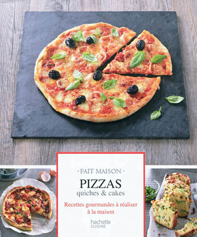Pizzas, quiches et cakes