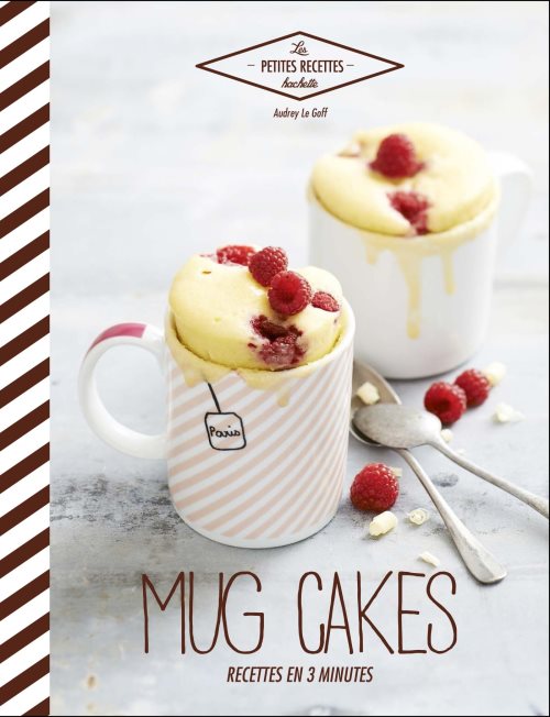 Mug cakes - recettes en 3 minutes