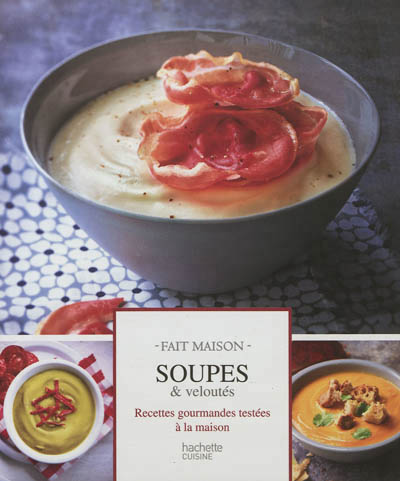 Soupes et veloutes