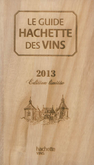 Guide hachette des vins collector edition 2013