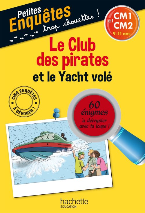 Le club des pirates et le yacht vole - cm1 et cm2