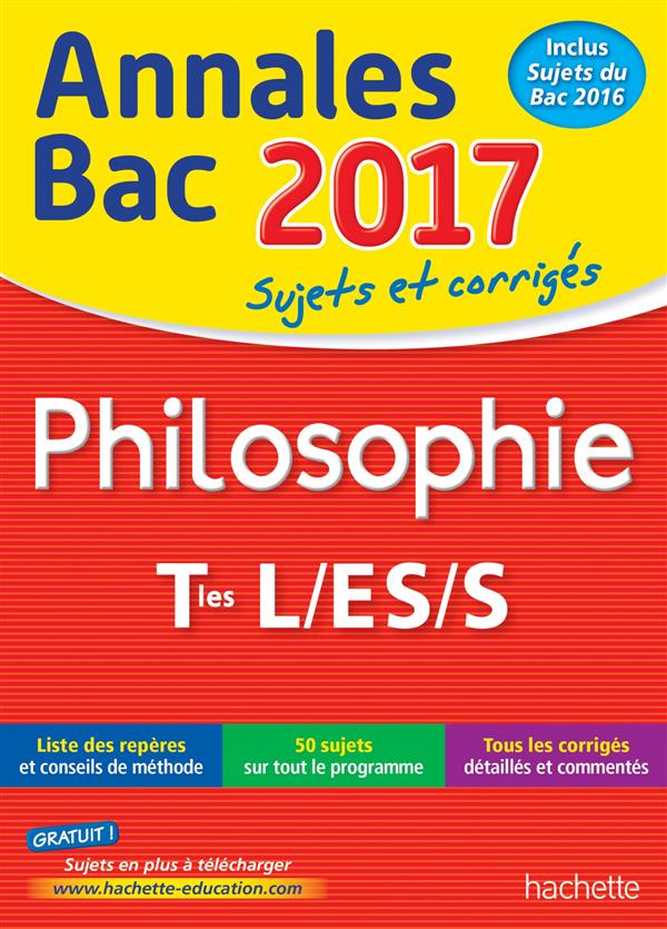 Annales bac 2017 philosophie term l, es, s