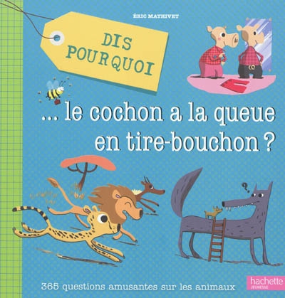 Dis pourquoi... le cochon a la queue en tire-bouchon ?