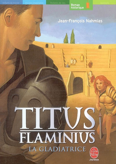 Titus flaminius - tome 2 - la gladiatrice