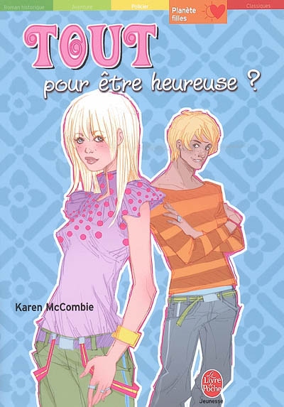Tout pour etre heureuse ?