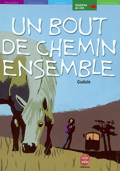 Un bout de chemin ensemble et autres recits