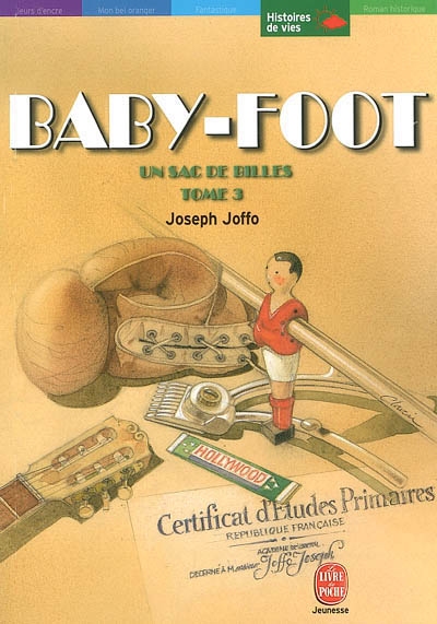 Un sac de billes - tome 3 - baby foot