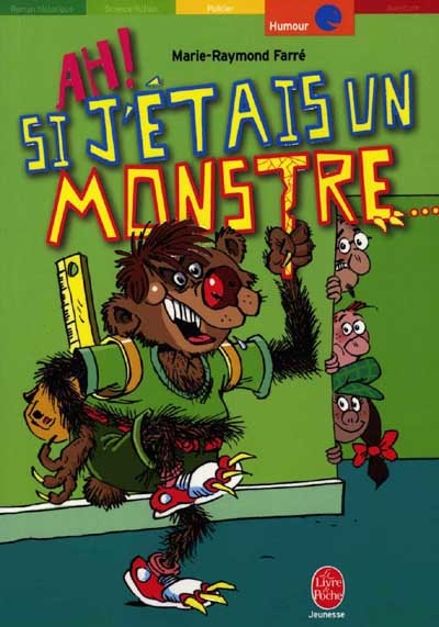 Ah! si j'etais un monstre...