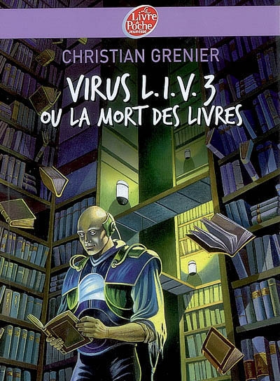 Virus l.i.v. 3 ou la mort des livres