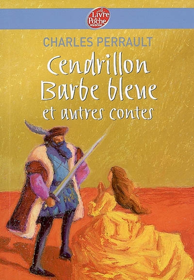 Cendrillon / barbe bleue et autres contes - texte integral