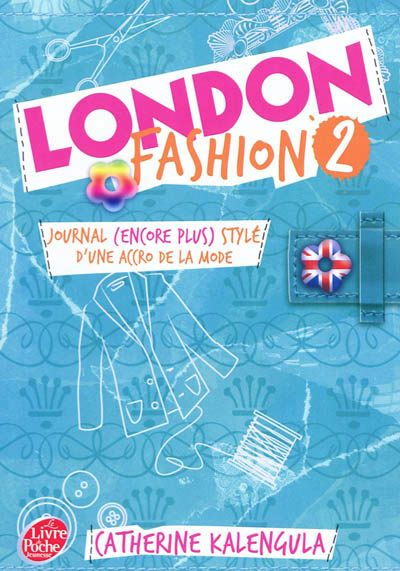 London fashion - tome 2 - journal (encore plus style) d'une accro de la mode