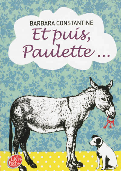 Et puis paulette...