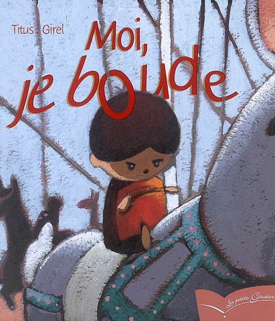 Moi, je boude