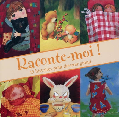 Raconte-moi ! 15 histoires pour devenir grand