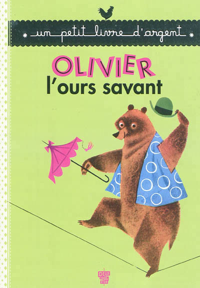 Olivier l'ours savant