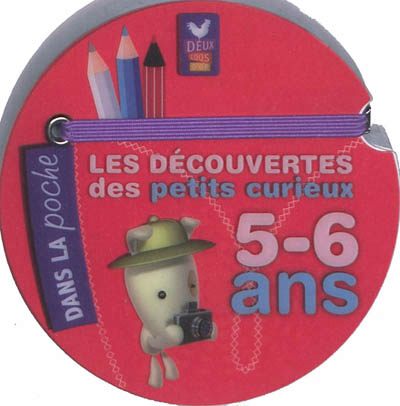 Les decouvertes des petits curieux pour les 5 - 6 ans