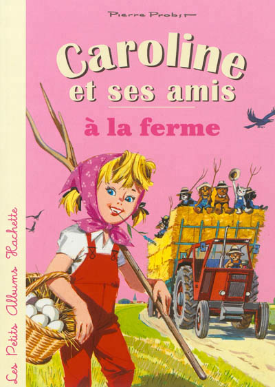 Caroline et ses amis a la ferme