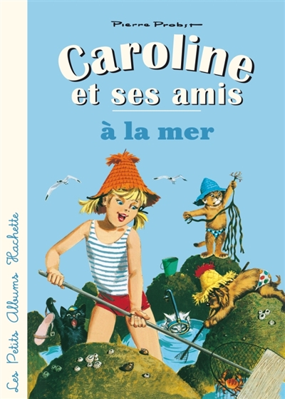 Caroline et ses amis a la mer