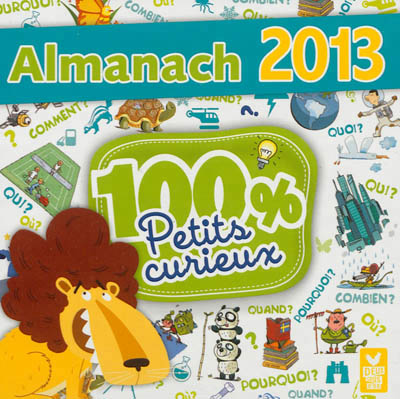 Almanach 2013 - 100 % petits curieux