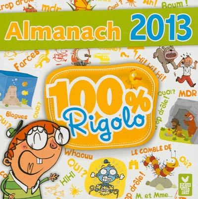 Almanach 2013 - 100 % rigolo