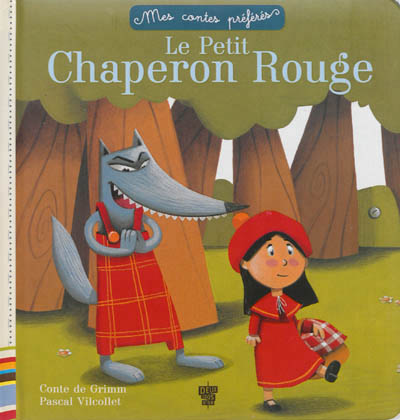 Le petit chaperon rouge