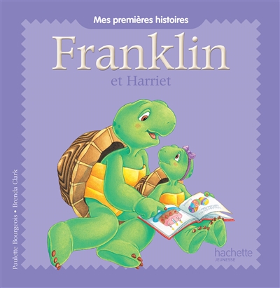 Mes premieres histoires franklin - franklin et harriet