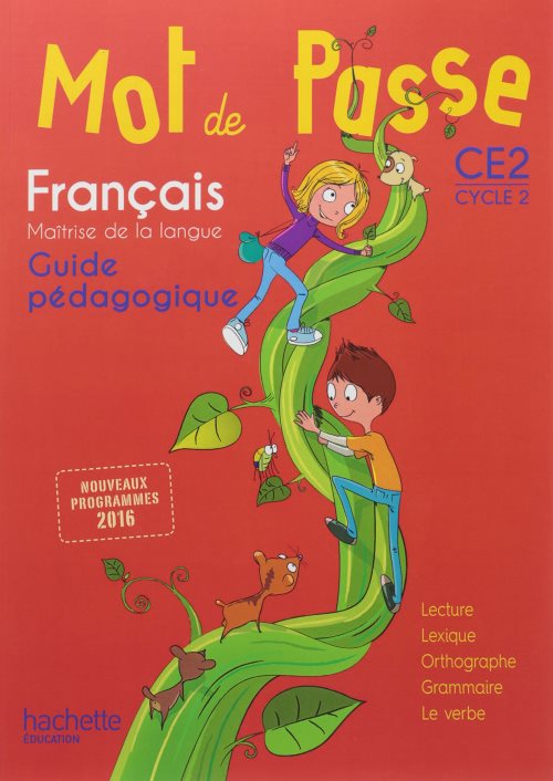 Mot de passe francais ce2 - guide pedagogique + cd - ed. 2016