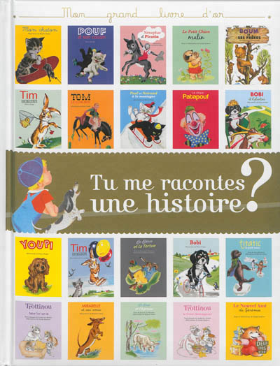 Tu me racontes une histoire ? mon grand livre d'or