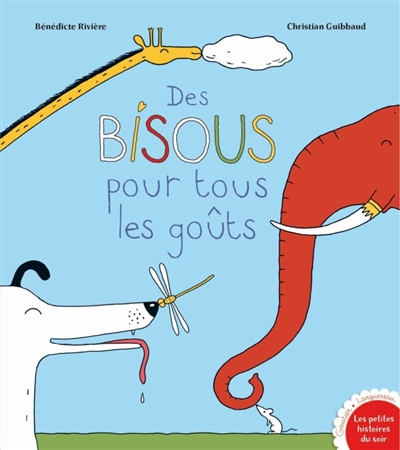 Des bisous pour tous les gouts