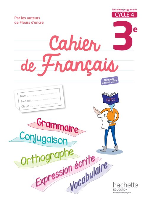 Cahier de francais cycle 4 / 3e - ed. 2017