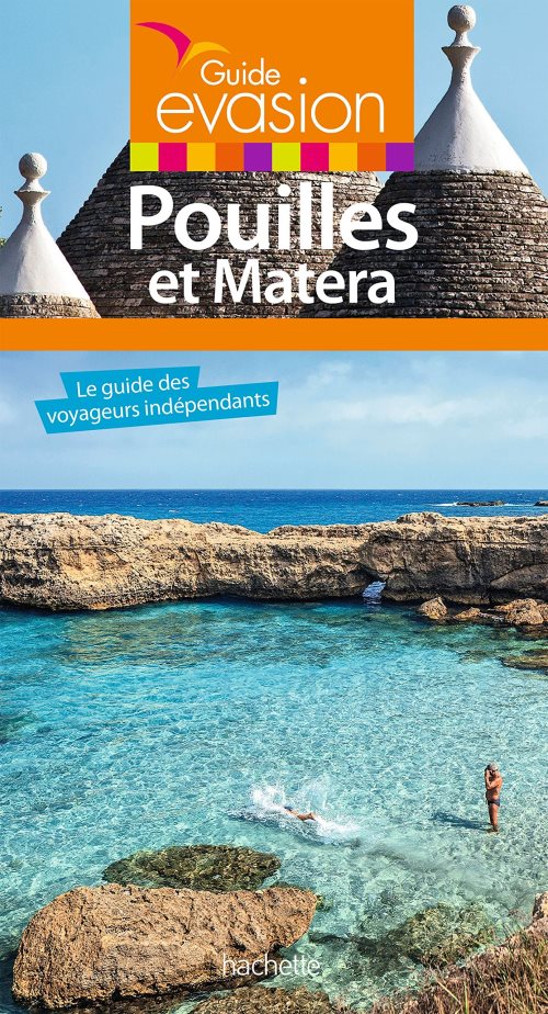 Guide evasion pouilles et matera