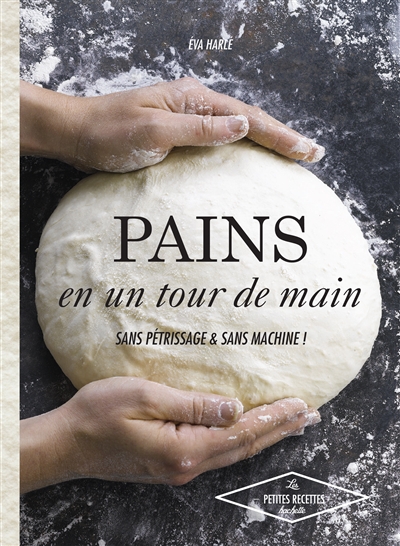 Pains en un tour de main - sans petrissage et sans machine !