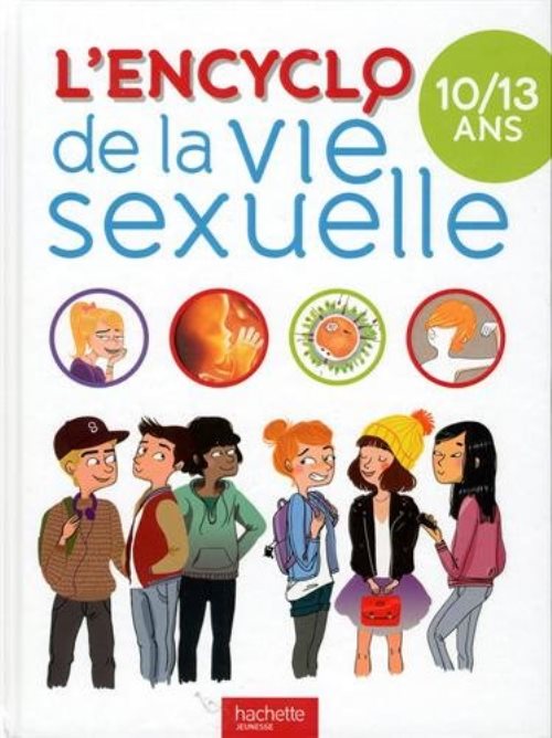 Encyclopédie la vie sexuelle 10-13 ans