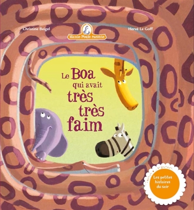 Mamie poule raconte - le boa qui avait tres faim