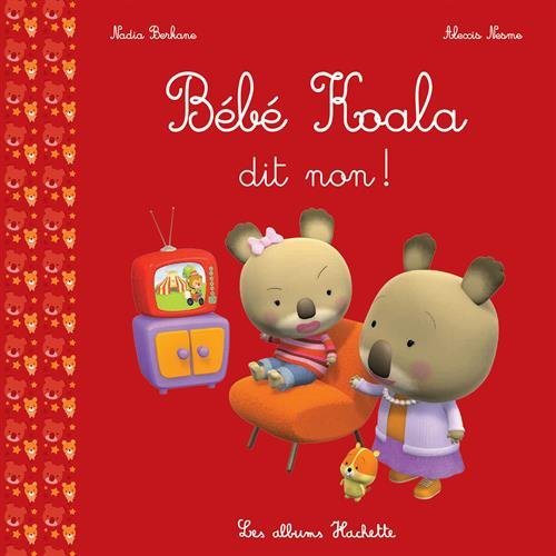 Bebe koala dit non !